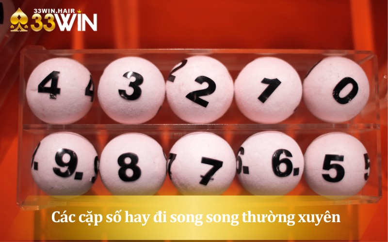 Các cặp số hay đi song song thường xuyên