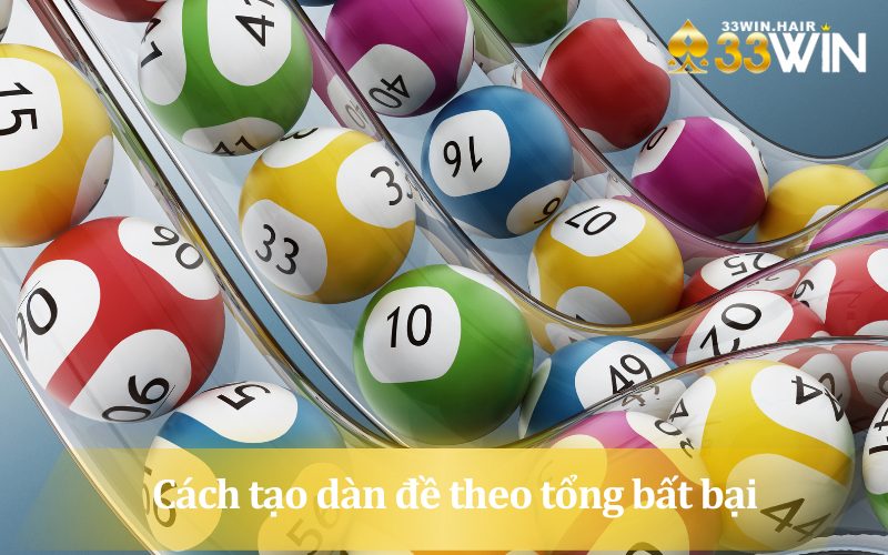 Hướng dẫn cách tạo dàn đề theo tổng bất bại