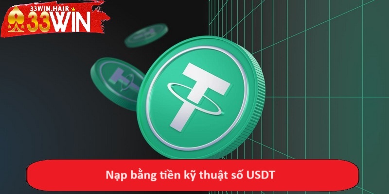 Nạp bằng tiền kỹ thuật số USDT