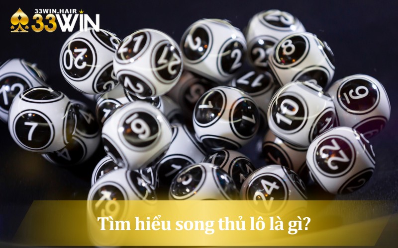 Song thủ lô phương pháp chơi mang về cho bet thủ thưởng lớn