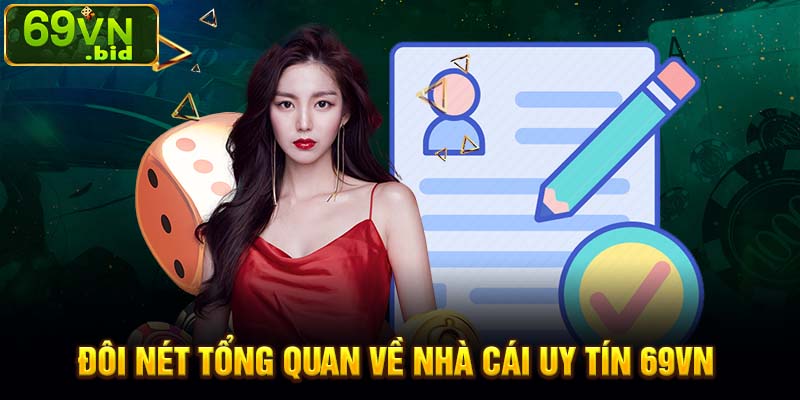 Đôi nét tổng quan về nhà cái uy tín 69VN