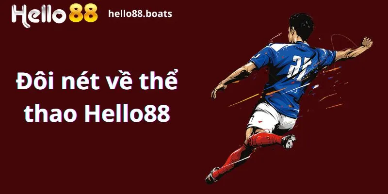 Đôi nét về thể thao Hello88